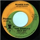 Frankie Karl And The Chevrons - You Should'o Held On
