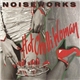 Noiseworks - Hot Chilli Woman