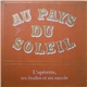 Various - Au Pays Du Soleil - L'Opérette, Ses Étoiles Et Ses Succès