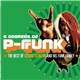 George Clinton - 6 Degrees Of P-Funk: The Best Of George Clinton And His Funk Family