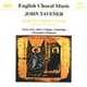 John Tavener - Choir Of St. John's College, Cambridge, Christopher Robinson - Song For Athene • Svyati And Other Choral Works