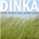 Dinka - Some People Will Never Learn