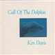 Ken Davis - Call Of The Dolphin
