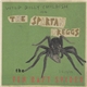 Wild Billy Childish And The Spartan Dreggs - The Fen Raft Spider