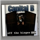 Capital B - Off The Hinges