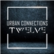 Various - Urban Connections: Twelve