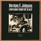 Herman E. Johnson - Louisiana Country Blues