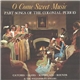 The Williamsburg Singers - O Come Sweet Music Part Songs Of Colonial Days