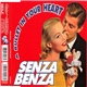 Senza Benza - A Bullet In Your Heart