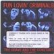 Fun Lovin' Criminals - The Grave And The Constant