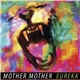 Mother Mother - Eureka