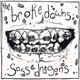 The Brokedowns / Sass Dragons - The Brokedowns / Sass Dragons