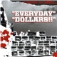 Everyday Dollars - Before The Supply