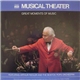 Arthur Fiedler And The Boston Pops Orchestra - Great Moments Of Music: Music Theater