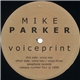 Mike Parker - Voiceprint