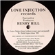 Henry Hill - Love Injection (When Your Not Around)