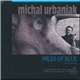 Michal Urbaniak - Miles Of Blue