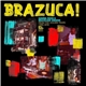Various - Brazuca! - Samba Rock And Brazilian Groove From The Golden Years (1966-1978)