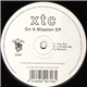 XTC - On A Mission EP