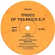 Tribes Of The Moon - Tribes Of The Moon E.P.