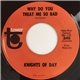 Knights Of Day - Everybody Needs Somebody To Love