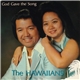 The Hawaiians - God Gave The Song