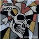 Poison Whisky - Enter The Meatgrinder