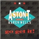 Aston T. Featuring Karen Wells - Go Get It
