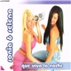 Sonia & Selena - Que Viva La Noche