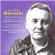 Henryk Mikołaj Górecki - Already It Is Dusk / Lerchenmusik