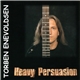 Torben Enevoldsen - Heavy Persuasion