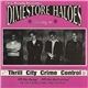 The Dimestore Haloes - Thrill City Crime Control