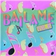 Various - Bailame Vol.6