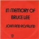 John And Rosalind - In Memory Of Bruce Lee