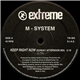 M-System - Keep Right Now