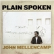 John Mellencamp - Plain Spoken