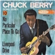 Chuck Berry - No Particular Place To Go / Liverpool Drive
