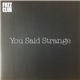 You Said Strange - Fuzz Club Sessions No. 13