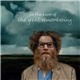 Ben Caplan & The Casual Smokers - In The Time Of The Great Remembering