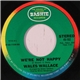 Wales Wallace - We're Not Happy / That Ain't The Way