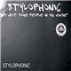 Stylophonic - We Got Some People In The House