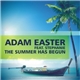 Adam Easter Feat. Stephanie - The Summer Has Begun