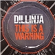 Dillinja - This Is A Warning / Super DJ