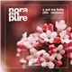 Nora En Pure - U Got My Body (The Remixes)
