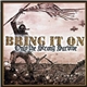 Bring It On - Only The Strong Survive