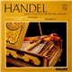 Handel – Arthur Grumiaux, Robert Veyron-Lacroix - Complete Violin Sonatas From Op. 1