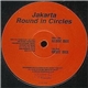 Jakarta - Round In Circles