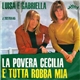 Luisa E Gabriella - La Povera Cecilia / È Tutta Robba Mia