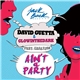 David Guetta & GLOWINTHEDARK Feat. Harrison - Ain't A Party