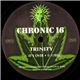 Trinity - Chronic 16